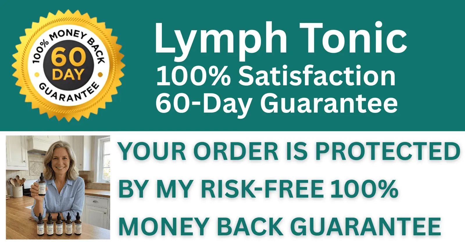 Lymph Tonic 60 day money back guarantee for herbal lymphatic support supplement purchase